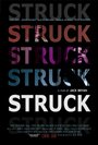 Struck (2010) трейлер фильма в хорошем качестве 1080p