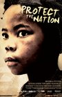 Смотреть «Protect the Nation» онлайн фильм в хорошем качестве