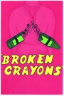 Broken Crayons (2010) кадры фильма смотреть онлайн в хорошем качестве