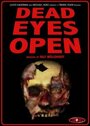 Смотреть «Dead Eyes Open» онлайн фильм в хорошем качестве
