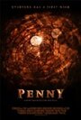 Penny (2010) трейлер фильма в хорошем качестве 1080p