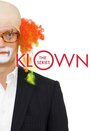 Смотреть «Клоун» онлайн сериал в хорошем качестве