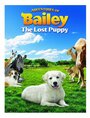Приключения Бэйли: Потерянный щенок (2010) трейлер фильма в хорошем качестве 1080p