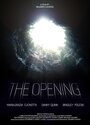 Смотреть «The Opening» онлайн фильм в хорошем качестве