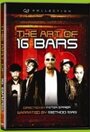 The Art of 16 Bars: Get Ya' Bars Up (2005) скачать бесплатно в хорошем качестве без регистрации и смс 1080p