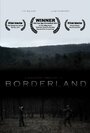 Смотреть «Borderland» онлайн фильм в хорошем качестве