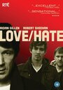 Любовь/Ненависть (2010) скачать бесплатно в хорошем качестве без регистрации и смс 1080p