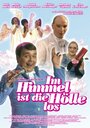 Смотреть «Im Himmel ist die Hölle los» онлайн фильм в хорошем качестве