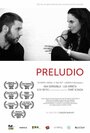 Preludio (2010) трейлер фильма в хорошем качестве 1080p
