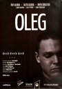 Oleg (2010) трейлер фильма в хорошем качестве 1080p