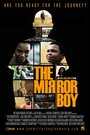 Смотреть «The Mirror Boy» онлайн фильм в хорошем качестве