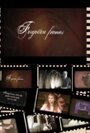 Forgotten Frames (2007) трейлер фильма в хорошем качестве 1080p