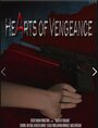 Смотреть «Hearts of Vengeance» онлайн фильм в хорошем качестве