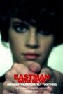 Eastman Featuring Neve: Greedy Eyes (2011) трейлер фильма в хорошем качестве 1080p