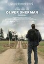 Смотреть «Оливер Шерман» онлайн фильм в хорошем качестве