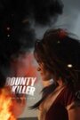 Смотреть «Bounty Killer» онлайн фильм в хорошем качестве