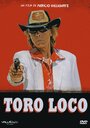 Toro Loco (2012) трейлер фильма в хорошем качестве 1080p