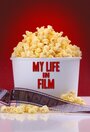 Смотреть «Моя жизнь в кино» онлайн сериал в хорошем качестве