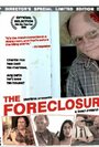 Смотреть «The Foreclosure» онлайн фильм в хорошем качестве