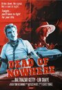 Смотреть «Dead of Nowhere 3D» онлайн фильм в хорошем качестве