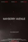 Mayberry Avenue (2011) кадры фильма смотреть онлайн в хорошем качестве