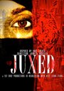 Juxed (2011) кадры фильма смотреть онлайн в хорошем качестве