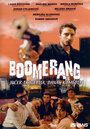 Смотреть «Boomerang» онлайн фильм в хорошем качестве