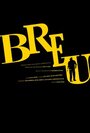 Смотреть «Breu» онлайн фильм в хорошем качестве