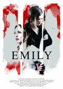 Смотреть «Emily» онлайн фильм в хорошем качестве