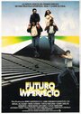 Futuro imperfecto (1985) кадры фильма смотреть онлайн в хорошем качестве