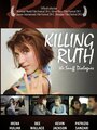 Смотреть «Killing Ruth: The Snuff Dialogues» онлайн фильм в хорошем качестве