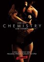 Смотреть «Chemistry» онлайн фильм в хорошем качестве