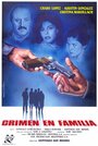 Crimen en familia (1985) скачать бесплатно в хорошем качестве без регистрации и смс 1080p