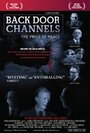 Back Door Channels: The Price of Peace (2009) трейлер фильма в хорошем качестве 1080p