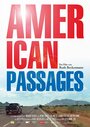 American Passages (2011) кадры фильма смотреть онлайн в хорошем качестве