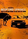 Смотреть «Bedford Springs» онлайн фильм в хорошем качестве