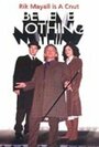 Смотреть «Believe Nothing» онлайн фильм в хорошем качестве