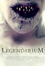 Смотреть «Legendarium» онлайн фильм в хорошем качестве