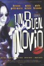 Un buen novio (1998) трейлер фильма в хорошем качестве 1080p
