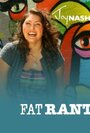A Fat Rant (2007) трейлер фильма в хорошем качестве 1080p