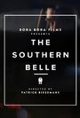 Смотреть «The Southern Belle» онлайн фильм в хорошем качестве