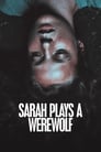 Смотреть «Сара играет оборотня» онлайн фильм в хорошем качестве