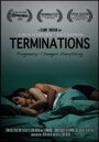 Terminations (2012) кадры фильма смотреть онлайн в хорошем качестве