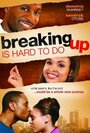 Смотреть «Breaking Up Is Hard to Do» онлайн фильм в хорошем качестве