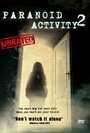 Смотреть «Paranoid Activity 2» онлайн фильм в хорошем качестве