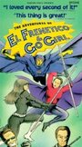 The Adventures of El Frenetico and Go Girl (1993) скачать бесплатно в хорошем качестве без регистрации и смс 1080p