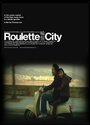 Roulette City (2012) трейлер фильма в хорошем качестве 1080p