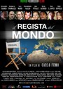 Смотреть «Il regista del mondo» онлайн фильм в хорошем качестве