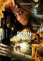 Смотреть «Порожденный войной» онлайн фильм в хорошем качестве