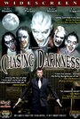 Смотреть «Chasing Darkness» онлайн фильм в хорошем качестве